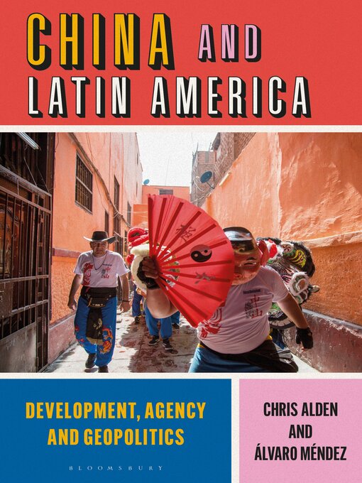 Title details for China and Latin America by Chris Alden - Wait list